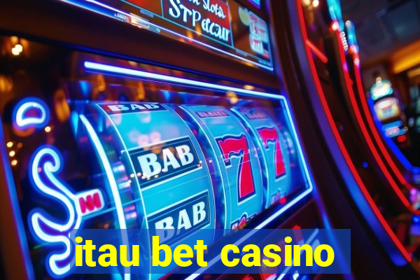 itau bet casino